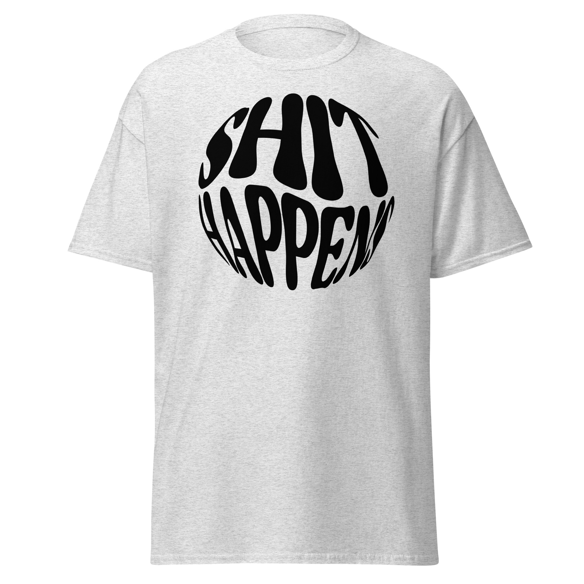 Classic T-Shirt Sh*t Happens - Image 22
